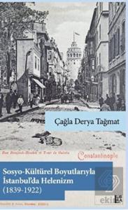 Sosyo-Kültürel Boyutlarıyla İstanbul'da Helenizm (