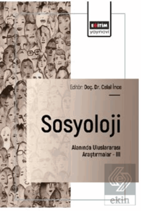 Sosyoloji Alanında Uluslararası Araştırmalar – III