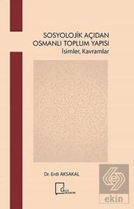 Sosyoloji·k Açıdan Osmanlı Toplum Yapısı