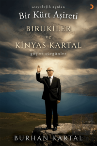 Sosyolojik Açıdan Bir Kürt Aşireti Bırukiler ve Kinyas Kartal