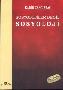 Sosyolojiler Değil Sosyoloji