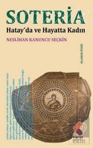 Soteria - Hatay'da ve Hayatta Kadın
