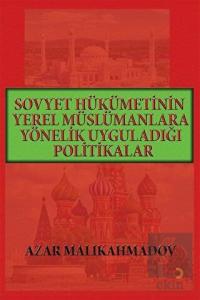 Sovyet Hükümetinin Yerel Müslümanlara Yönelik Uygu