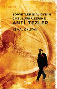 Sovyetler Birliği'nin Çözülüşü Üzerine Anti-Tezler