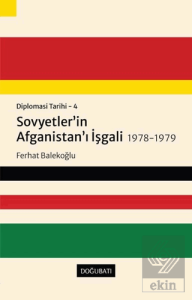 Sovyetler'in Afganistan'ı İşgali 1978-1979 - Diplo