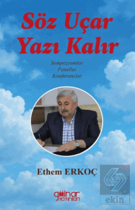 Söz Uçar Yazı Kalır