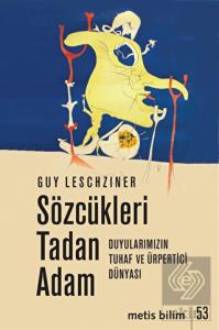 Sözcükleri Tadan Adam