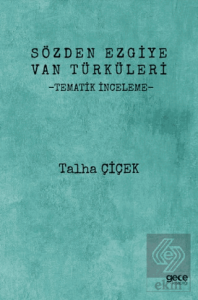 Sözden Ezgiye Van Türküleri