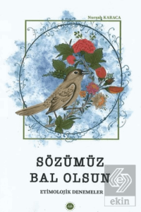 Sözümüz Bal Olsun