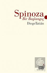 Spinoza - Bir Başlangıç