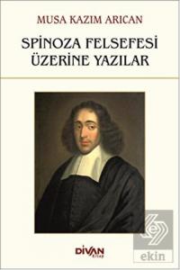 Spinoza Felsefesi Üzerine Yazılar