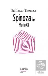 Spinoza ile Mutlu Ol
