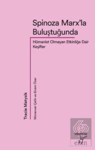 Spinoza Marx'la Buluştuğunda