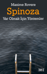 Spinoza / Var Olmak İçin Yöntemler