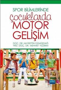 Spor Bilimlerinde Çocuklarda Motor Gelişim