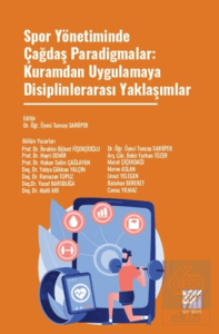 Spor Yönetiminde Çağdaş Paradigmalar: Kuramdan Uygulamaya Disiplinlerarası Yaklaşımlar