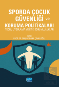 Sporda Çocuk Güvenliği ve Koruma Politikaları