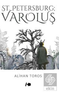 St.Petersburg ; Varoluş