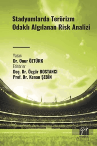 Stadyumlarda Terörizm Odaklı Algılanan Risk Analizi