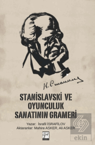 Stanislavski ve Oyunculuk Sanatının Grameri