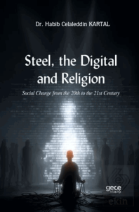Steel, the Digital, and Religion
