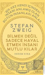 Stefan Zweig - Bilmek Değil Sadece Hayal Etmek İns