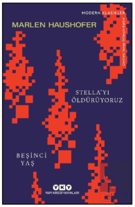 Stella'yı Öldürüyoruz/ Beşinci Yaş