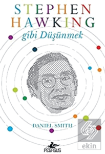 Stephen Hawking Gibi Düşünmek
