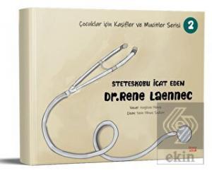 Steteskobu İcat Eden Dr. Rene Laennec
