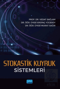 Stokastik Kuyruk Sistemleri