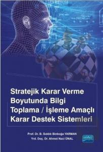 Stratejik Karar Verme Boyu.Bilg.Top.İşlem.Amaç.Sis