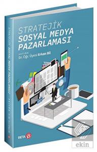 Stratejik Sosyal Medya Pazarlaması
