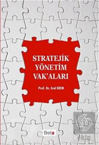 Stratejik Yönetim Vak'aları