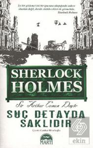 Suç Detayda Saklıdır - Sherlock Holmes