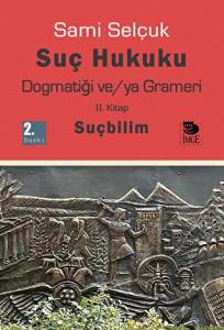 Suç Hukuku Dogmatiği ve/ya Grameri