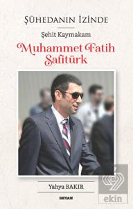 Şühedanın İzinde - Şehit Kaymakam