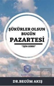 Şükürler Olsun Bugün Pazartesi