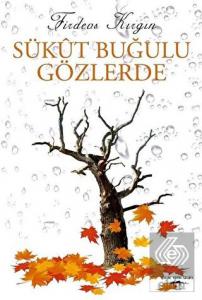 Sükut Buğulu Gözlerde