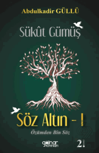 Sükut Gümüş Söz Altın - 1