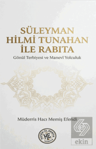 Süleyman Hilmi Tunahan İle Rabıta