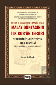 Sultan II. Abdulhamide Takdim Edilen Malay Dünyasının İlk Kuran Tefsiri