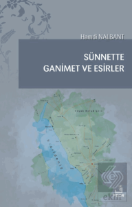 Sünnette Ganimet ve Esirler