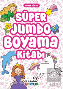 Süper Jumbo Boyama Kitabı - Pembe Dünya