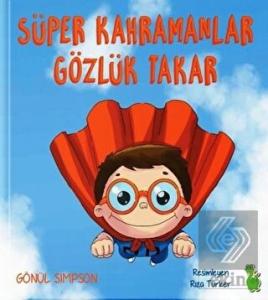 Süper Kahramanlar Gözlük Takar