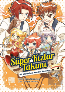 Süper Kızlar Takımı 2 - Görevimiz Kendini Koruma