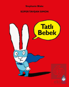 Süper Tavşan Simon Tatlı Bebek
