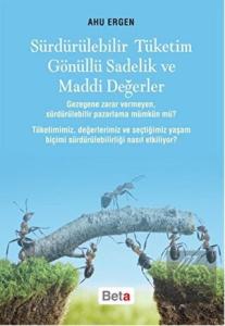 Sürdürülebilir Tüketim Gönüllü Sadelik ve Maddi De