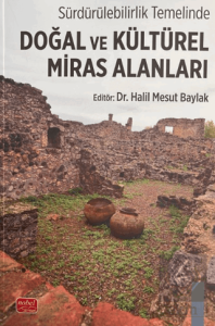 Sürdürülebilirlik Temelinde Doğal ve Kültürel Miras Alanları