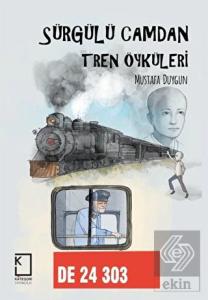Sürgülü Camdan Tren Öyküleri