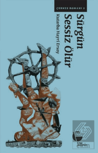 Sürgün Sessiz Ölür